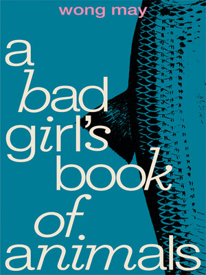 cover image of A Bad Girl's Book of Animals